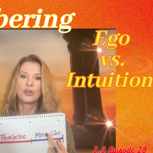 Remembering your inner Soul! Logic vs. Intuition.