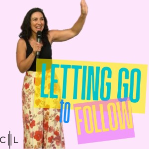 Letting Go to Follow