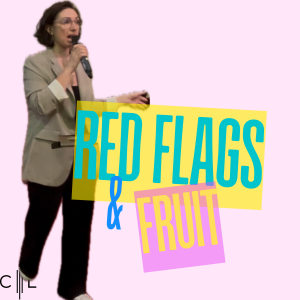 Red Flags & Fruit