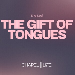 Holy Spirit #4 The gift of tongues