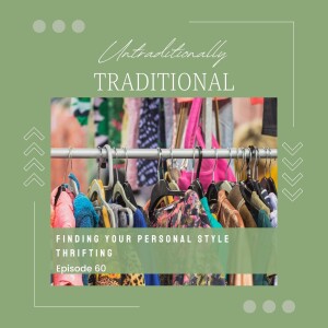 Finding Your Personal Style | Thrifting