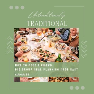 How to Feed a Crowd: Big Group Meal Planning Made Easy