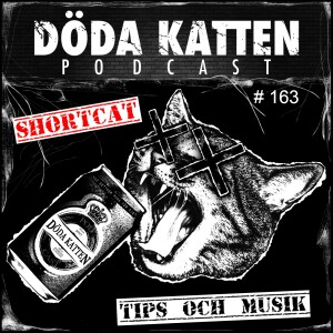 163. Shortcat: Tips och Musik