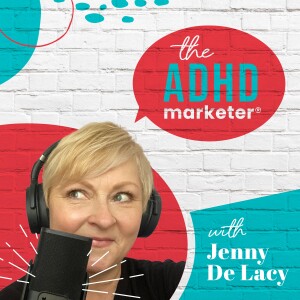 Welcome To The ADHD Marketer® Podcast