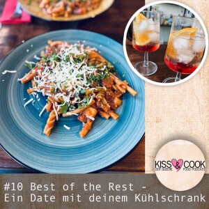 #10 Best of the Rest - Ein Date mit deinem Kühlschrank
