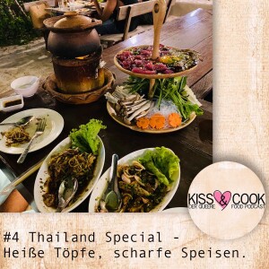 #4 Thailand Special - Heiße Töpfe, scharfe Speisen.