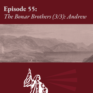 The Bonar Brothers (3/3): Andrew