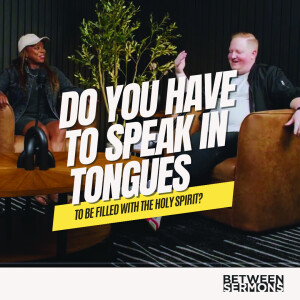 Do You Have to Speak in Tongues to Be Filled with the Holy Spirit?