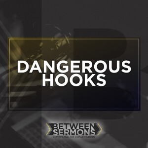 Dangerous Hooks: How to Recognize Temptation