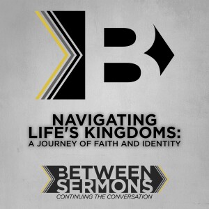 Navigating Life’s Kingdoms: A Journey of Faith and Identity