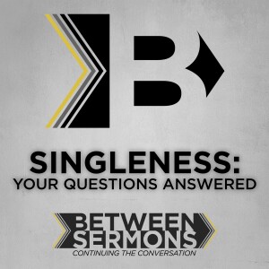 Singleness: Your Questions Answered