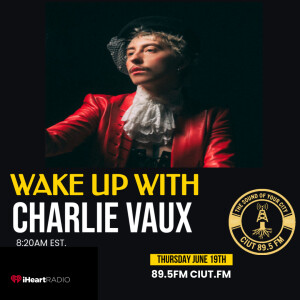 MOOVIN' IN THE RIGHT DIRECTION 89.5FM CIUT.FM FEAT. Green Space Festival & Charlie Vaux