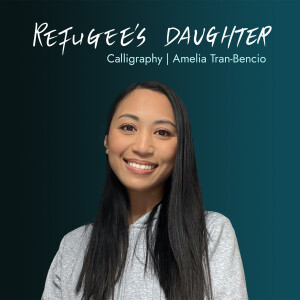 Ep 010 – Calligraphy | Amelia Tran-Bencio