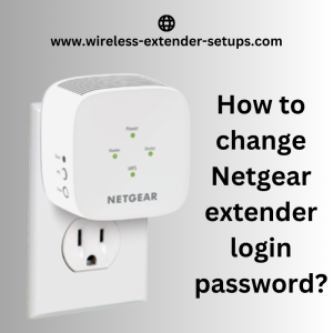 How to change Netgear extender login password?