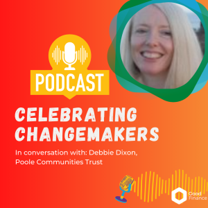 Celebrating Changemakers - Debbie Dixon, Poole Communities Trust