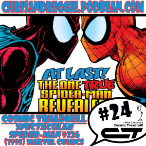 Cosmic Treadmill, Episode 24 - Spectacular Spider-Man #226 (1995)
