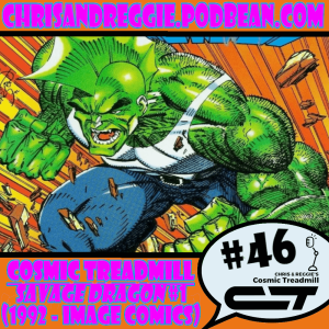 Cosmic Treadmill, Episode 46 - Savage Dragon #1 (1992)