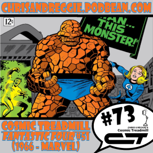 Cosmic Treadmill, Episode 73 - Fantastic Four #51 (1966)