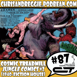Cosmic Treadmill, Episode 87 - Jungle Comics #2 (1940)