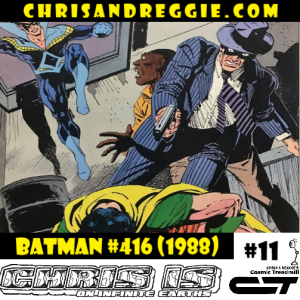 Chris is on Infinite Earths, Episode 11: Batman #416 (1988)