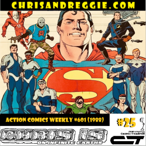 Chris is on Infinite Earths, Episode 25: Action Comics Weekly #601 (1988)