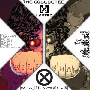 The Collected X-Lapsed, Episode 18 - Dawn of X, Volume 15