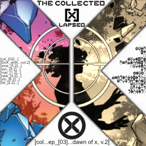 The Collected X-Lapsed, Episode 03 - Dawn of X, Volume 2