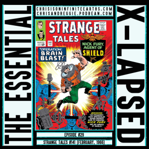 The Essential X-Lapsed, Episode 29 - Strange Tales #141