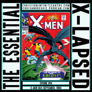 The Essential X-Lapsed, Episode 34 - X-Men #24