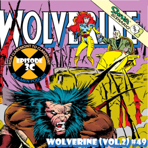 From Claremont to Claremont, Episode 3c - Wolverine (vol.2) #49