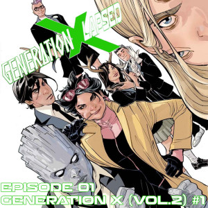 Generation X-Lapsed, Episode 1 - Generation X (vol.2) #1