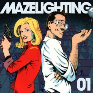 Mazelighting: A Maze Agency Podcast, Episode 1 - The Maze Agency #1 (12/88)