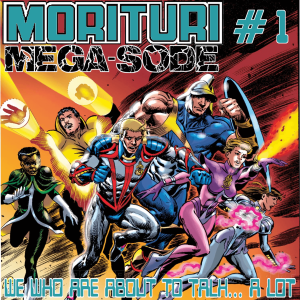 Morituri Mega-sode, Episode 1: Strikeforce: Morituri #1-6