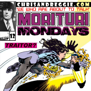 Morituri Mondays, Episode 12 - Strikeforce: Morituri #12 (11/87)