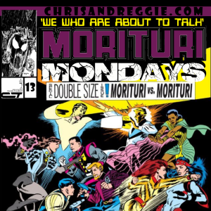 Morituri Mondays, Episode 13 - Strikeforce: Morituri #13 (12/87)