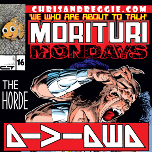 Morituri Mondays, Episode 16 - Strikeforce: Morituri #16 (3/88)