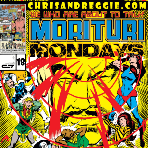 Morituri Mondays, Episode 18 - Strikeforce: Morituri #18 (5/88)