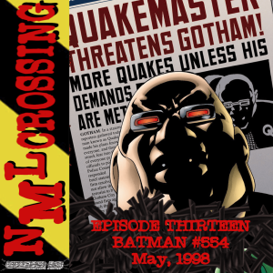 NML Crossing, Episode 013 - Batman #554 (1998)