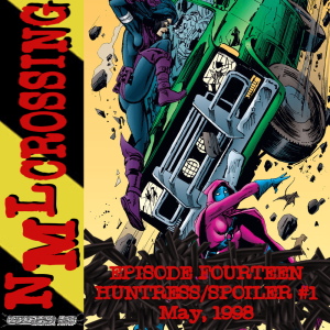NML Crossing, Episode 014 - Batman: Huntress/Spoiler-Blunt Trauma #1 (1998)