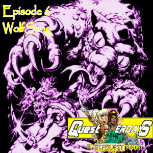 Questerdays, An EPIC ElfQuest Podcast, Episode 6 - ElfQuest #6 (1/86)
