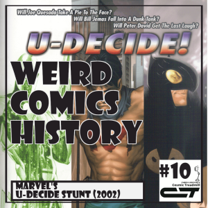 Weird Comics History, Episode 10: Marvel's U-Decide Stunt (2002)