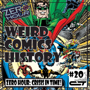 Weird Comics History, Episode 20: DC Comics - Zero Hour (1994)