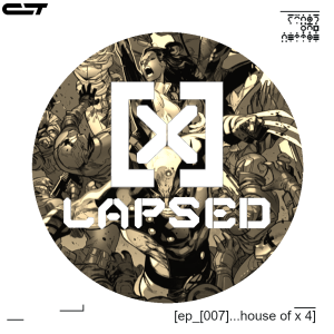 X-Lapsed, Episode 7 - House of X #4