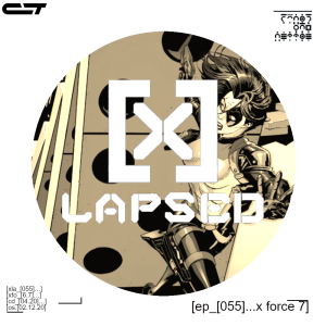 X-Lapsed, Episode 55 - X-Force #7