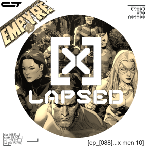 X-Lapsed, Episode 88 - X-Men #10