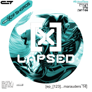 X-Lapsed, Episode 123 - Marauders #14