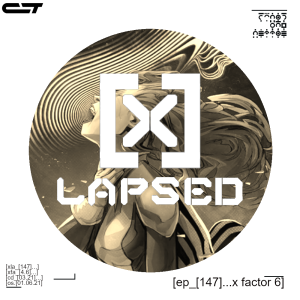 X-Lapsed, Episode 147 - X-Factor #6