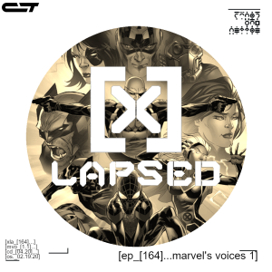 X-Lapsed, Episode 164 - Marvel's Voices #1