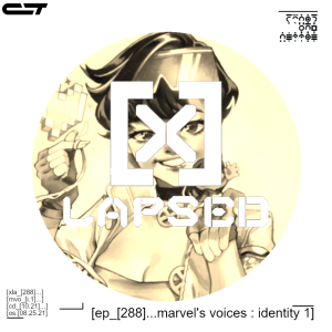 X-Lapsed, Episode 288 - Marvel‘s Voices: Identity #1
