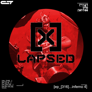 X-Lapsed, Episode 316 - Inferno #4